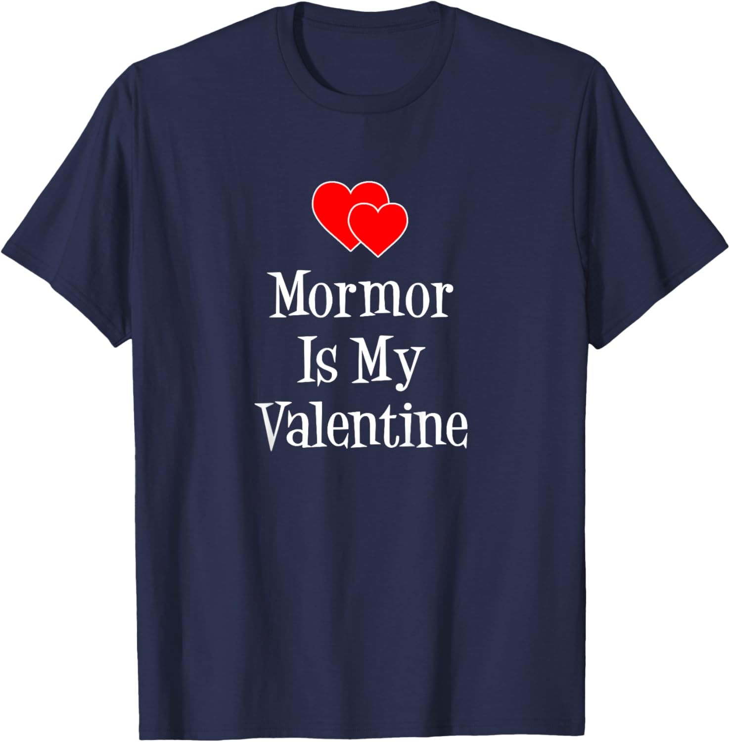 Mormor is My Valentine Swedish Grandchild T-Shirt - T-Shirt | Navy