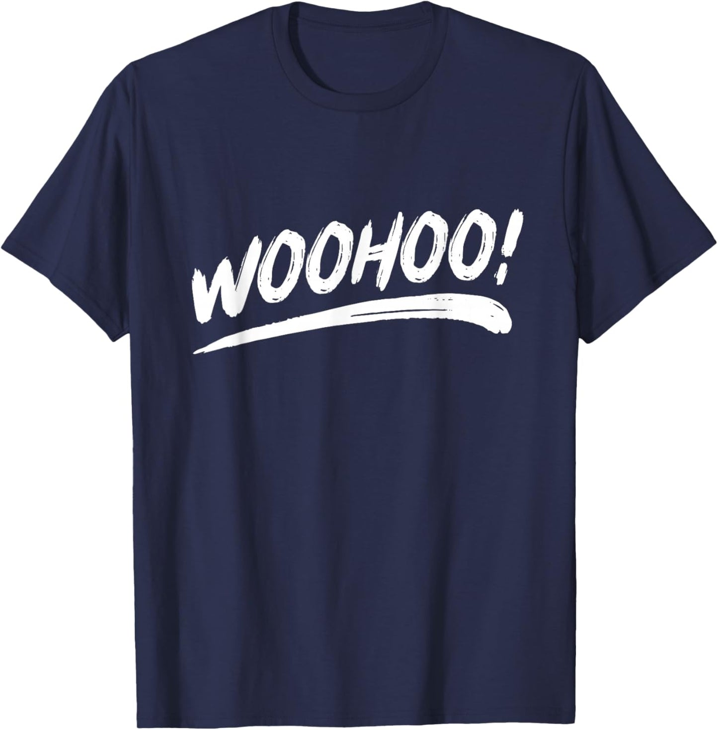 That Says Woohoo in a Brushstroke Style T-Shirt - T-Shirt | Navy