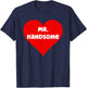 Funny Red Mr. Handsome Heart Print Men Boys Boyfriend Fun T-Shirt - T-Shirt | Navy