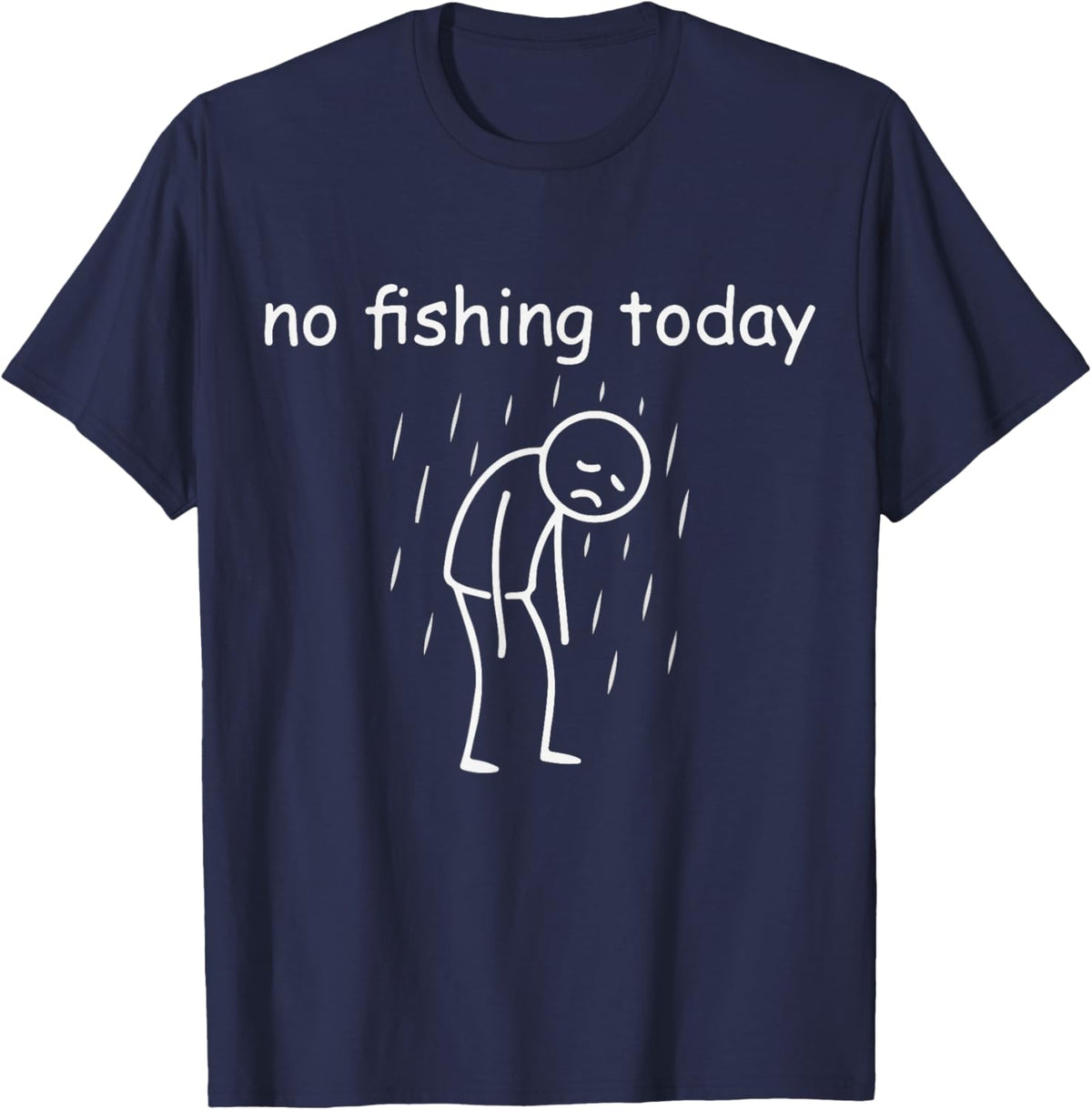 Fishing Shirts - Fishing - no Fishing Today Apparel T-Shirt - T-Shirt | Navy
