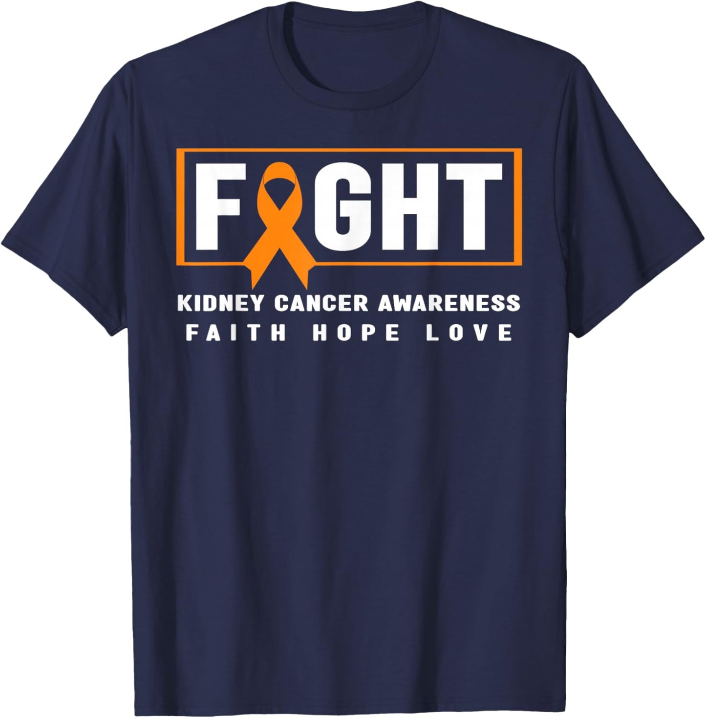 Fight Kidney Cancer Awareness - Kidney Cancer Awareness T-Shirt - T-Shirt | Navy