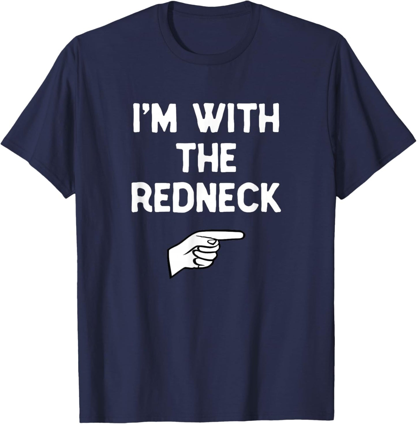 I’m with The Redneck Halloween Matching Costume Red-Neck T-Shirt - T-Shirt | Navy