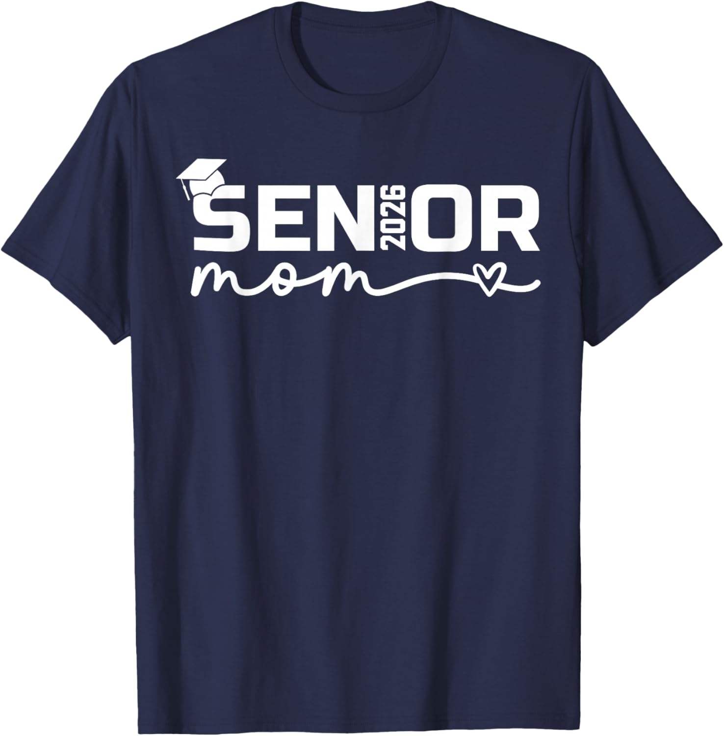 Senior 2026 Mom Proud Mom of a Senior Class 2026 Graduation T-Shirt - T-Shirt | Navy
