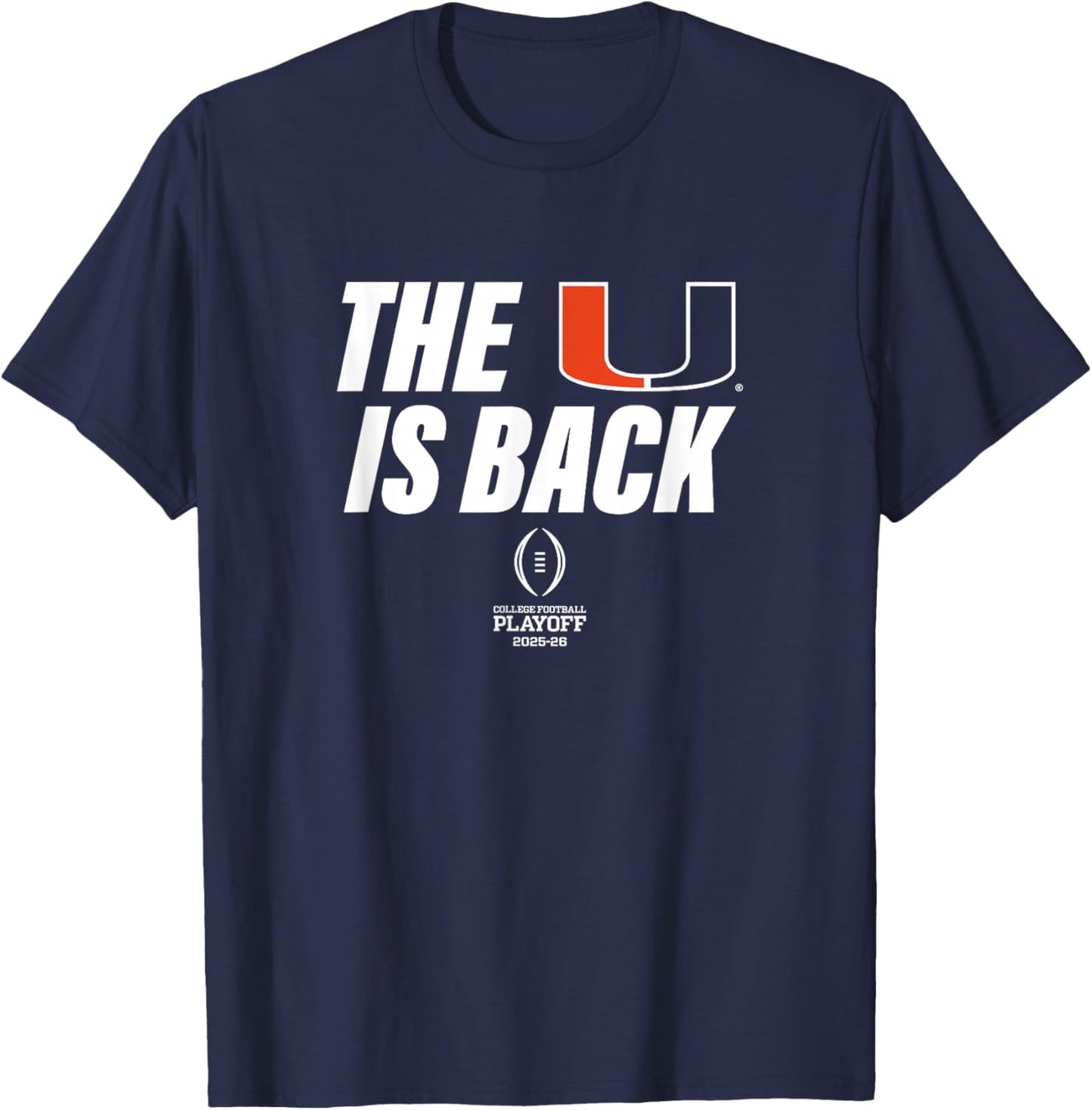 Miami 2025-26 College Football Playoff The U is Back (Green) T-Shirt - T-Shirt | Navy