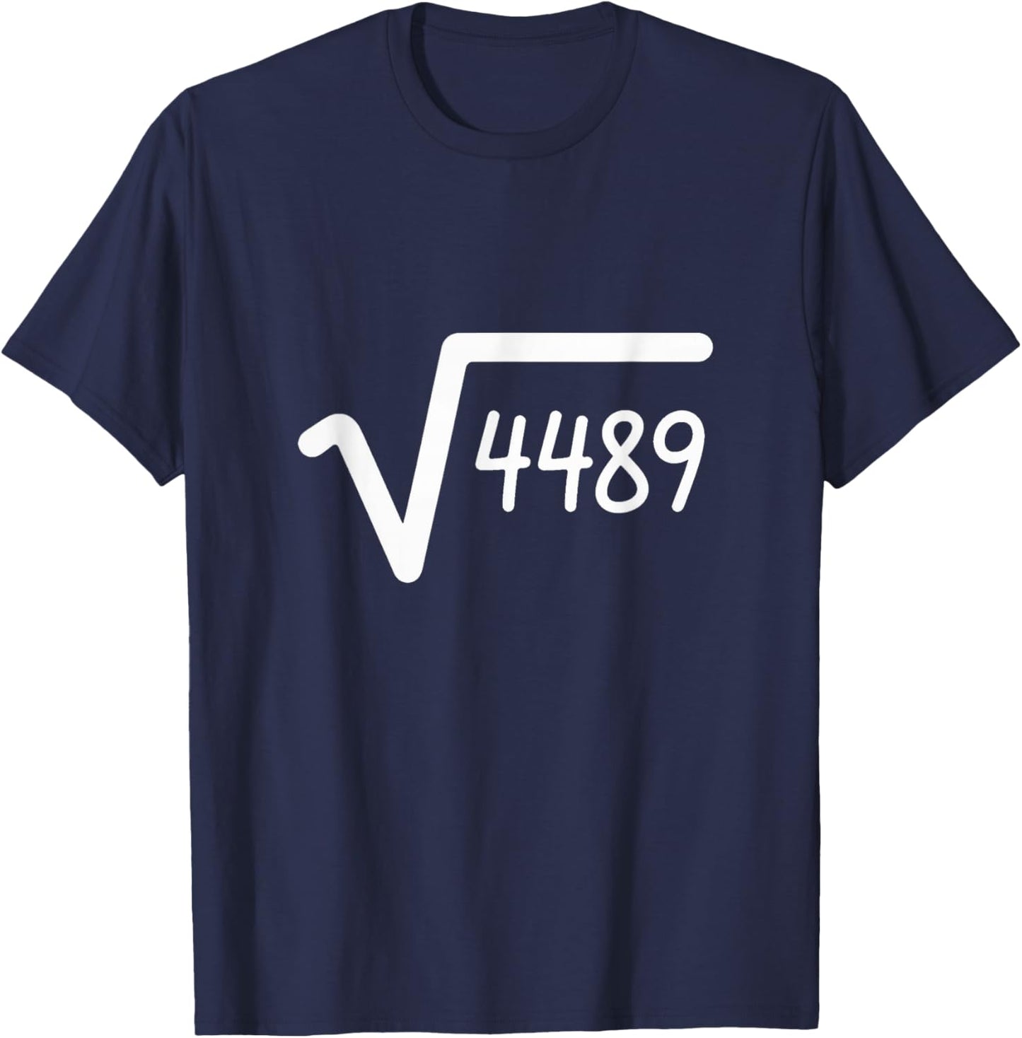 67 Meme Square Root of 4489 Six Seven T-Shirt - T-Shirt | Navy