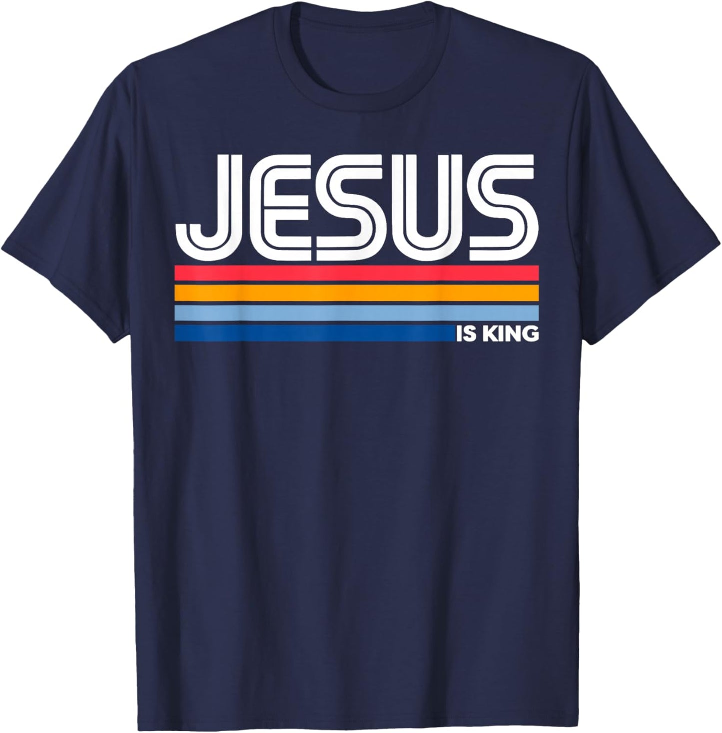Jesus is King Christian Cross God Faith Bible Religious Pray T-Shirt - T-Shirt | Navy