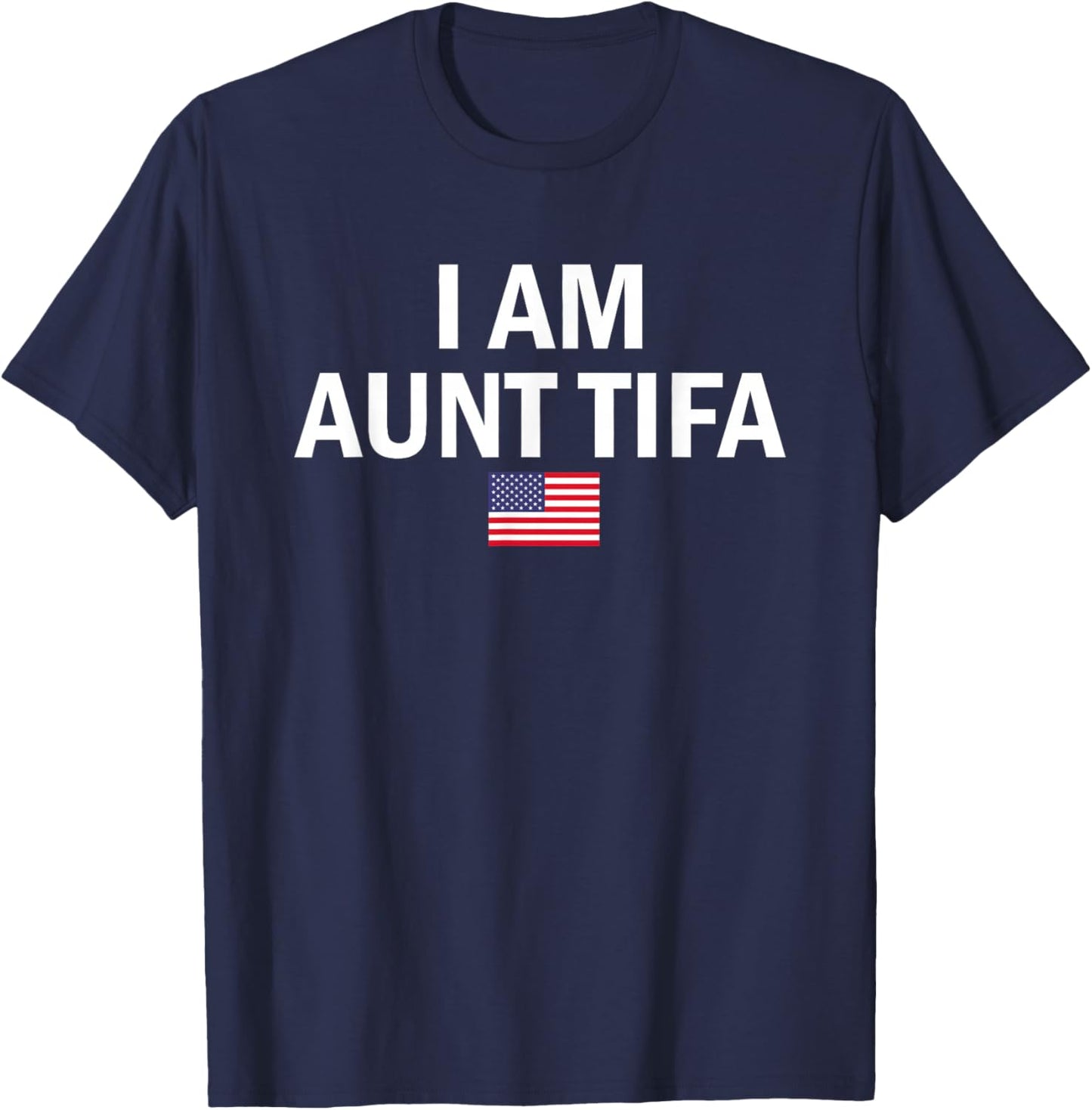 I Am Aunt Tifa Flag T-Shirt - T-Shirt | Navy
