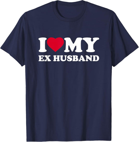I Love My Ex Husband Heart Family Funny T-Shirt - T-Shirt | Navy