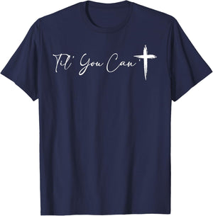 Til You Can't Cross Christian Motivation Women T-Shirt - T-Shirt | Navy