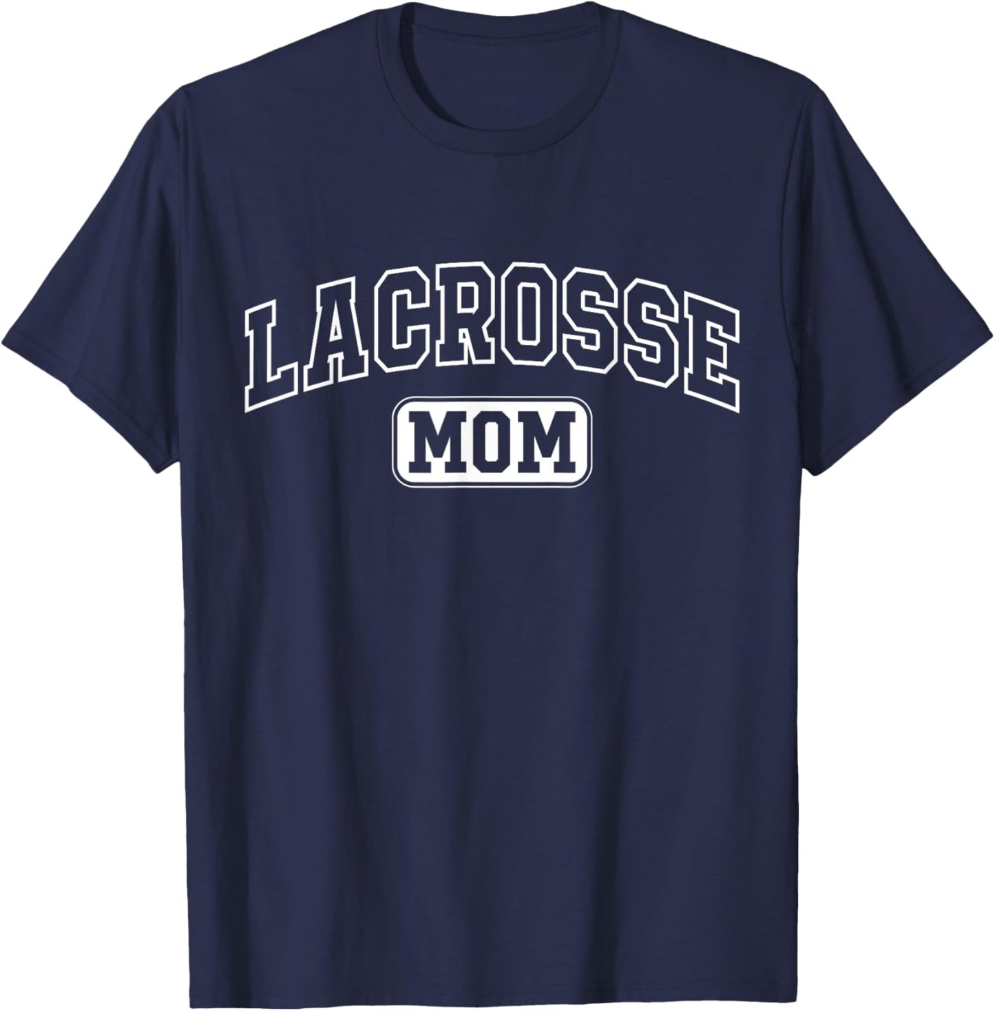 Lacrosse Mom Funny Athletic Lettering Mothers Day Mama Coach T-Shirt - T-Shirt | Navy