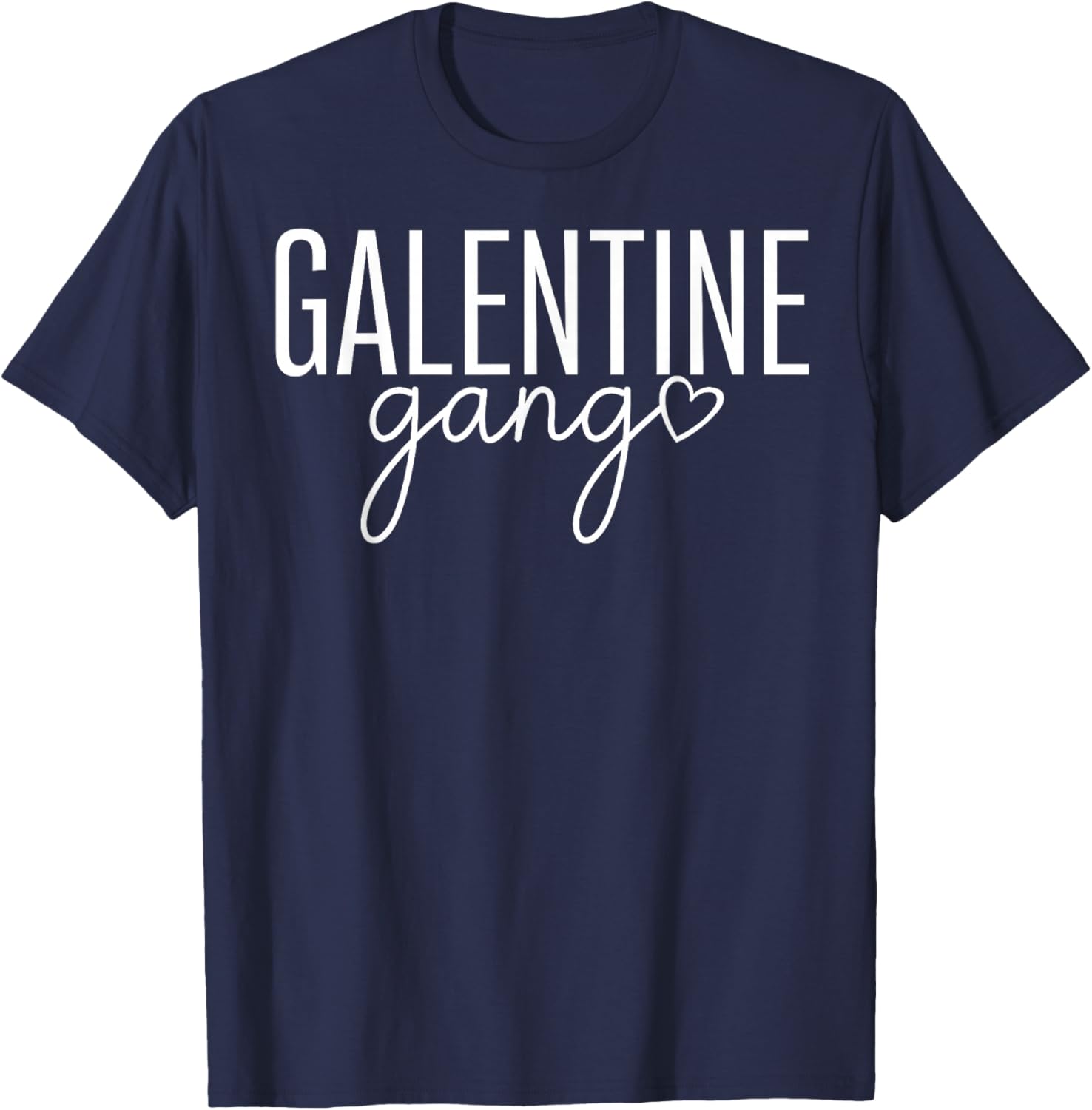 Galentine Gang Valentines Galentines Matching Friends T-Shirt - T-Shirt | Navy