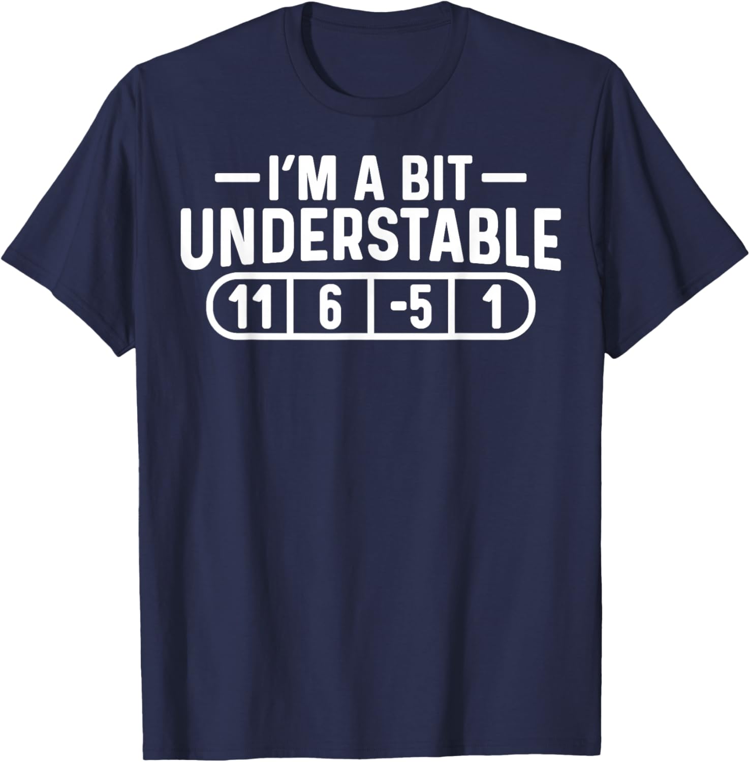 I'm a Bit Understable Disc Golf Frisbee Golfer Disc Golfing T-Shirt - T-Shirt | Navy