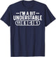 I'm a Bit Understable Disc Golf Frisbee Golfer Disc Golfing T-Shirt - T-Shirt | Navy