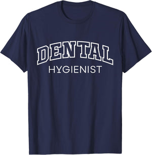Dental Hygienist Funny Athletic Lettering Dentist Gift Women T-Shirt - T-Shirt | Navy