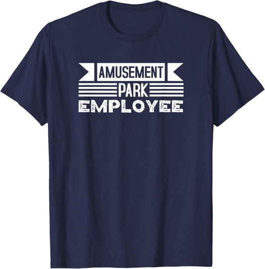 Amusement Park Employee Uniform Theme Job Pride T-Shirt - T-Shirt | Navy