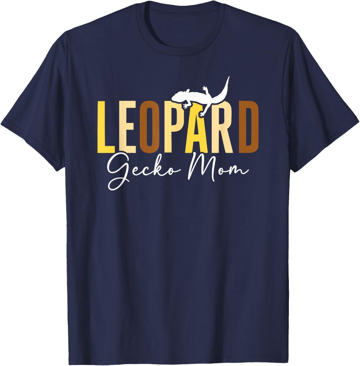 Leopard Gecko Mom Leopard Gecko Lover Leopard Gecko Owner T-Shirt - T-Shirt | Navy