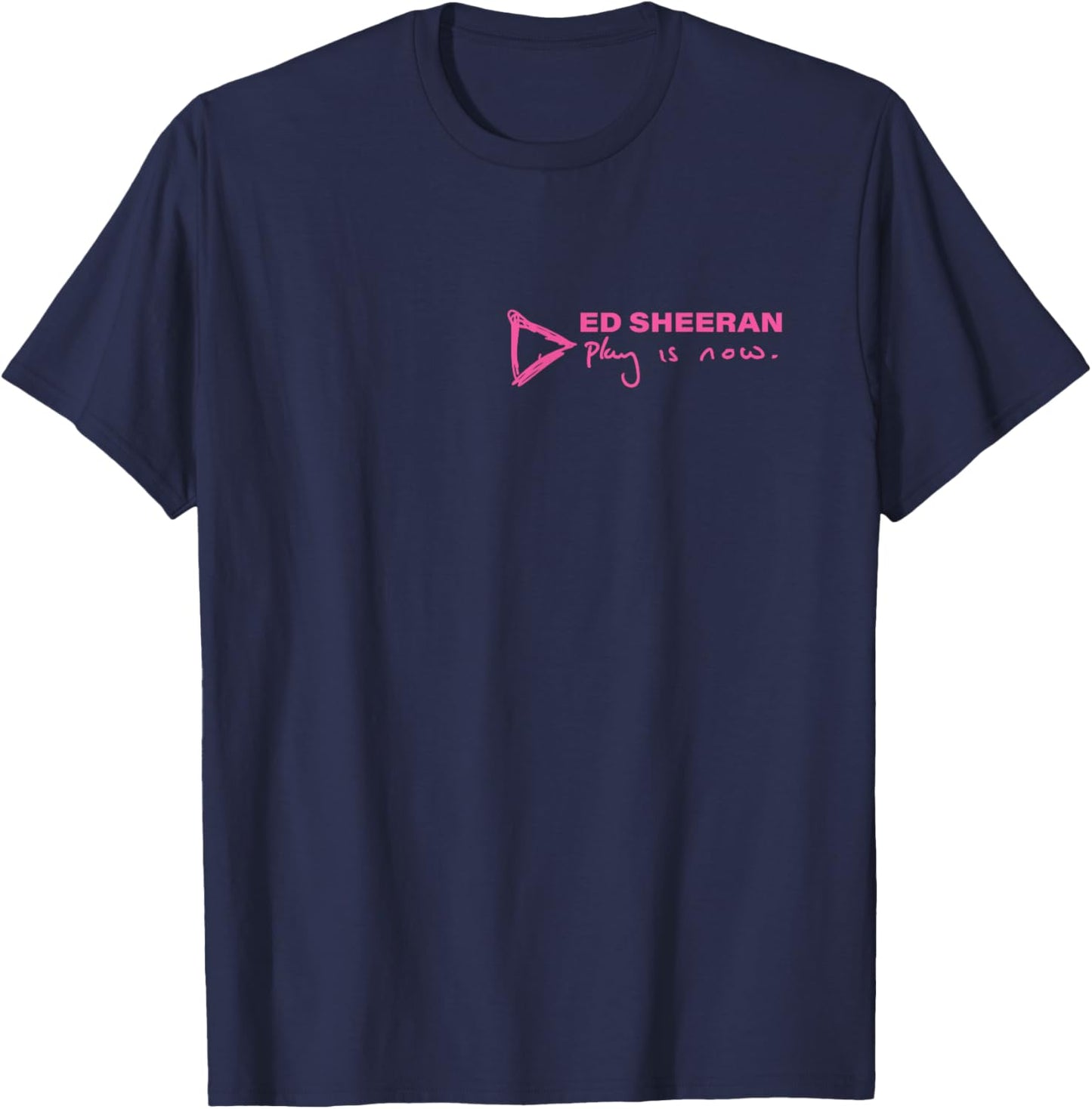 Ed Sheeran Play is Now T-Shirt - T-Shirt | Navy