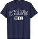 Skiing Girl Funny Athletic Lettering Daughter Youth Skier T-Shirt - T-Shirt | Navy