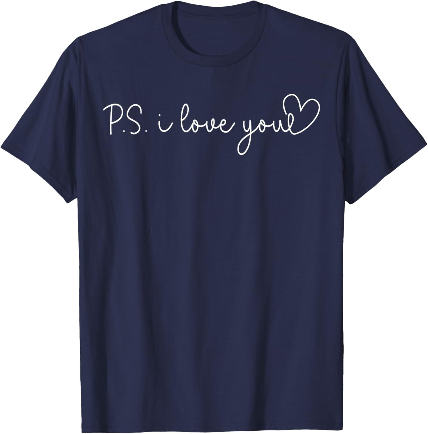 PS I Love You Day Valentine's Day Purple Heart Women Men Kid T-Shirt - T-Shirt | Navy