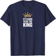 It's Good to Be The King T-Shirt - T-Shirt | Navy