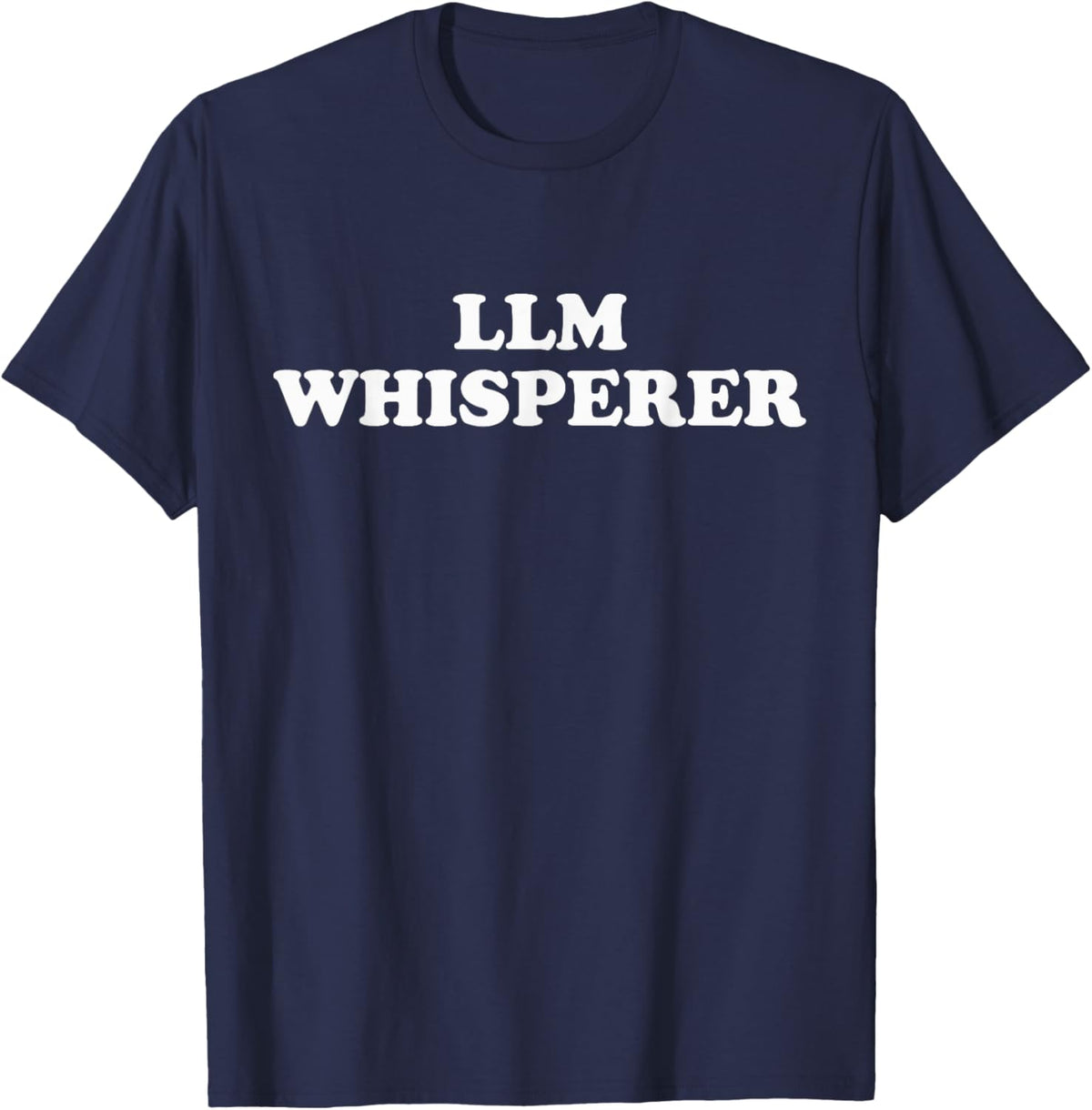 LLM Whisperer T-Shirt - T-Shirt | Navy