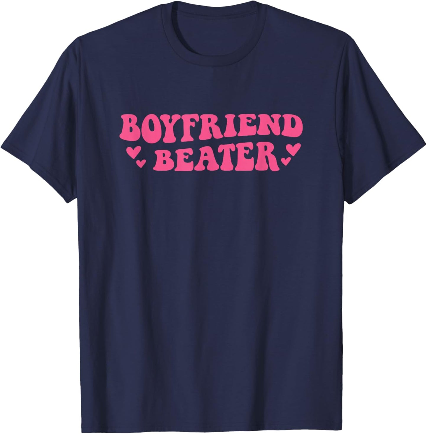 Boyfriend Beater Funny Girlfriend Humor Retro Groovy T-Shirt - T-Shirt | Navy