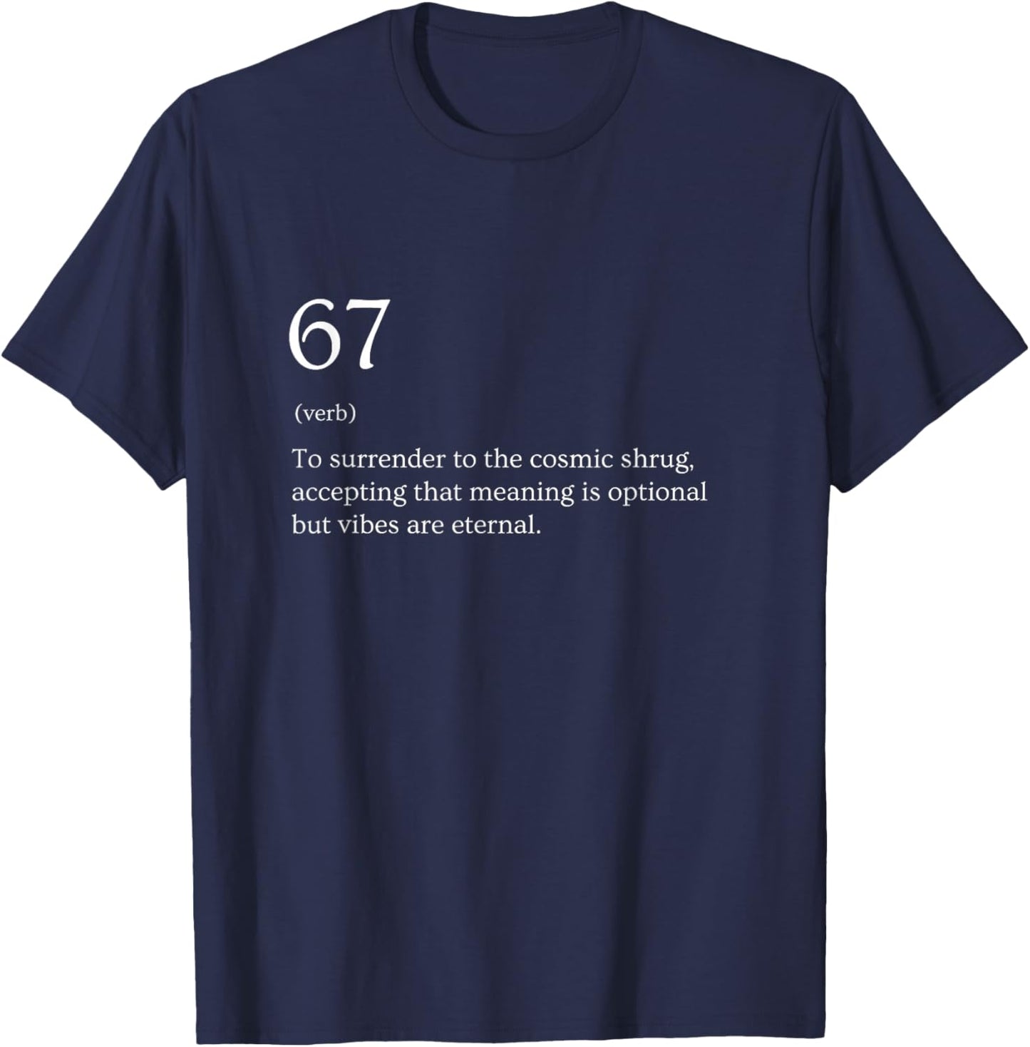 67 Definition Meme T-Shirt - T-Shirt | Navy