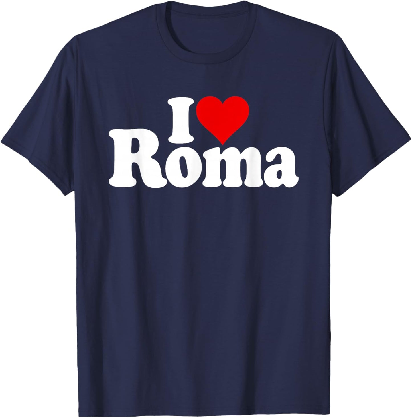 I Love Heart Roma Rome Italy Italia T-Shirt - T-Shirt | Navy