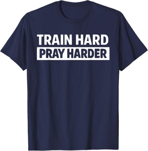 Train Hard Pray Harder Christian Weightlifting Lifting Gym T-Shirt - T-Shirt | Navy