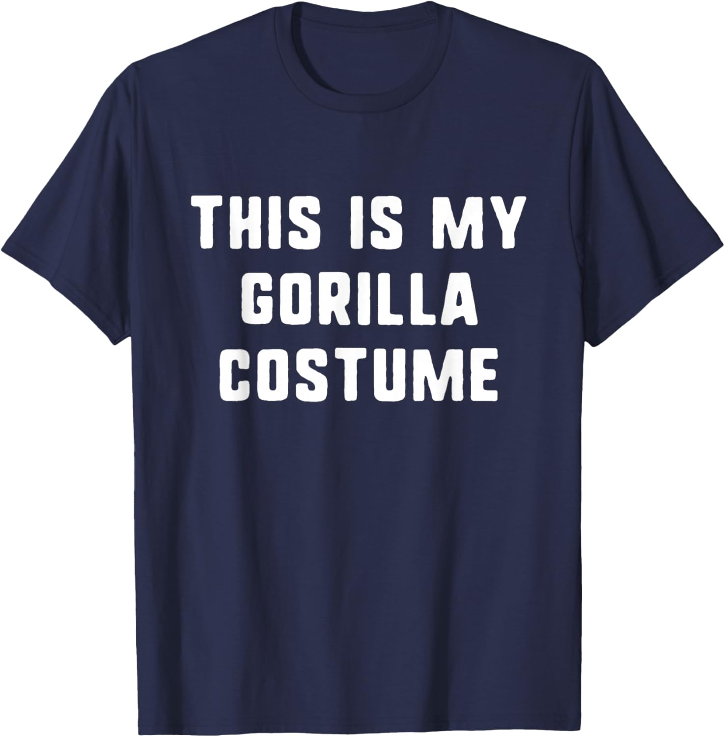 This is My Gorilla Costume Halloween Funny Easy Kids Adult T-Shirt - T-Shirt | Navy