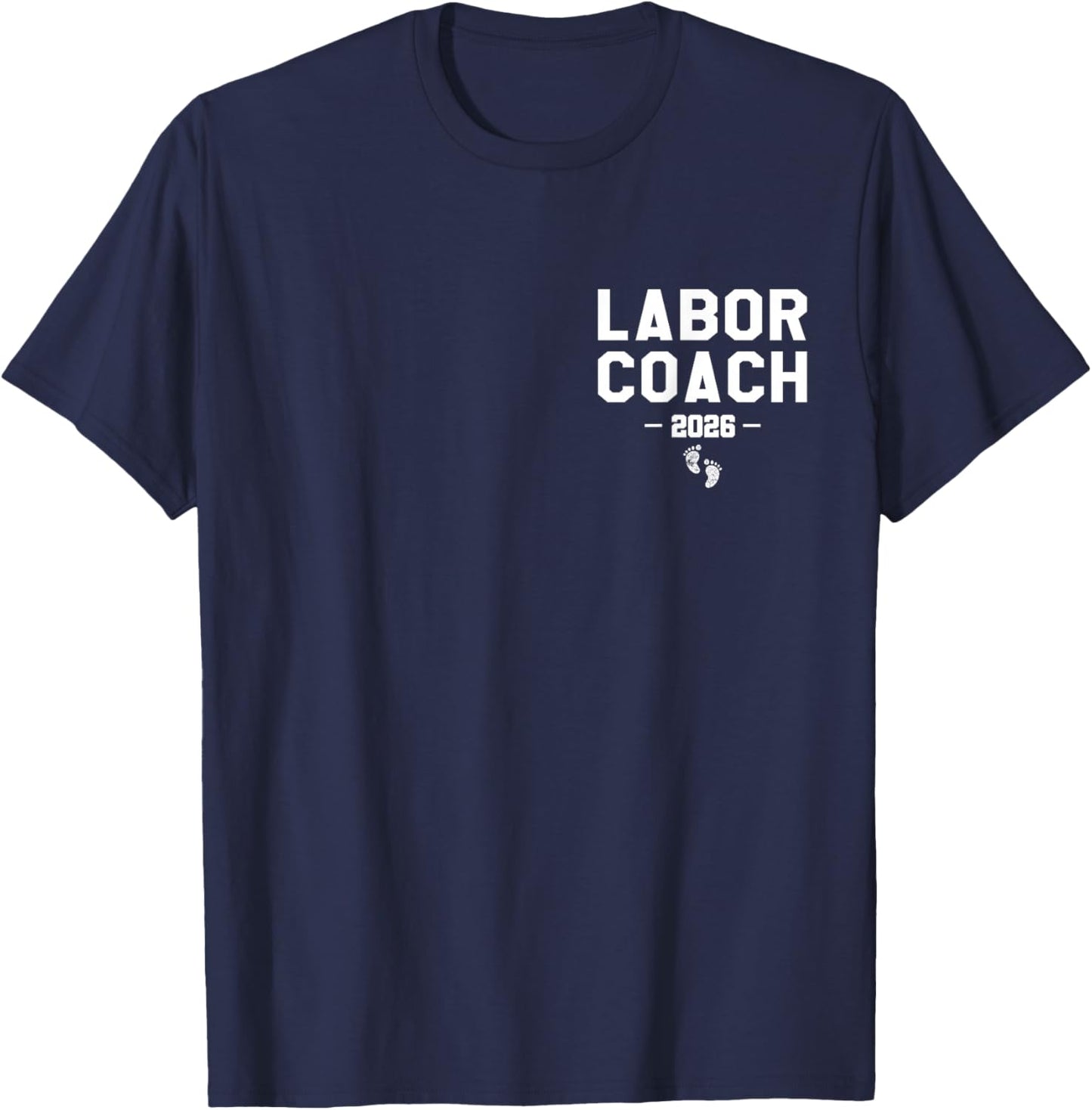 Labor Coach Est. 2026 First Time Dad T-Shirt - T-Shirt | Navy