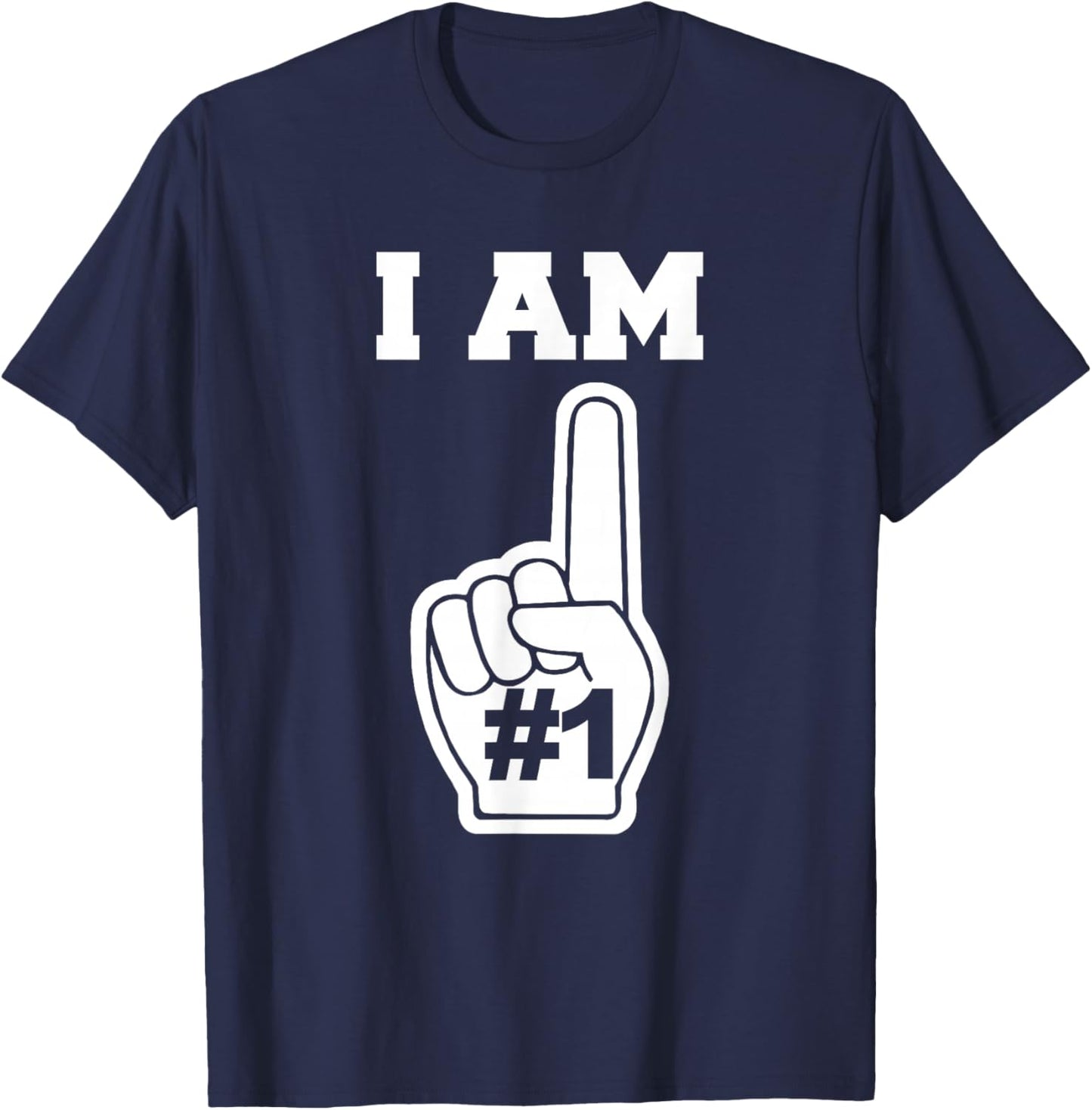 Foam Finger I AM Number ONE T-Shirt - T-Shirt | Navy