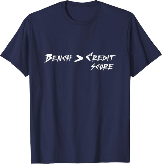 Bench Credit Score Funny Gym T-Shirt - T-Shirt | Navy