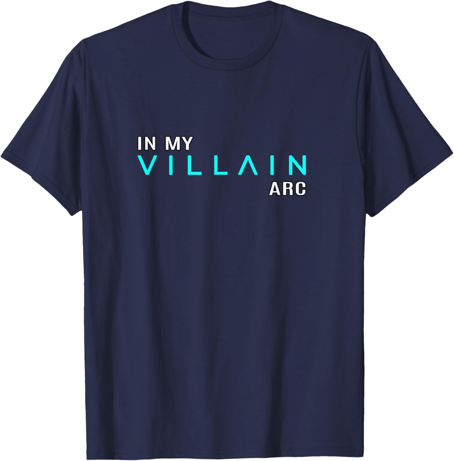 Turquoise Color in My Villain Arc Turquoise Graphic T-Shirt - T-Shirt | Navy