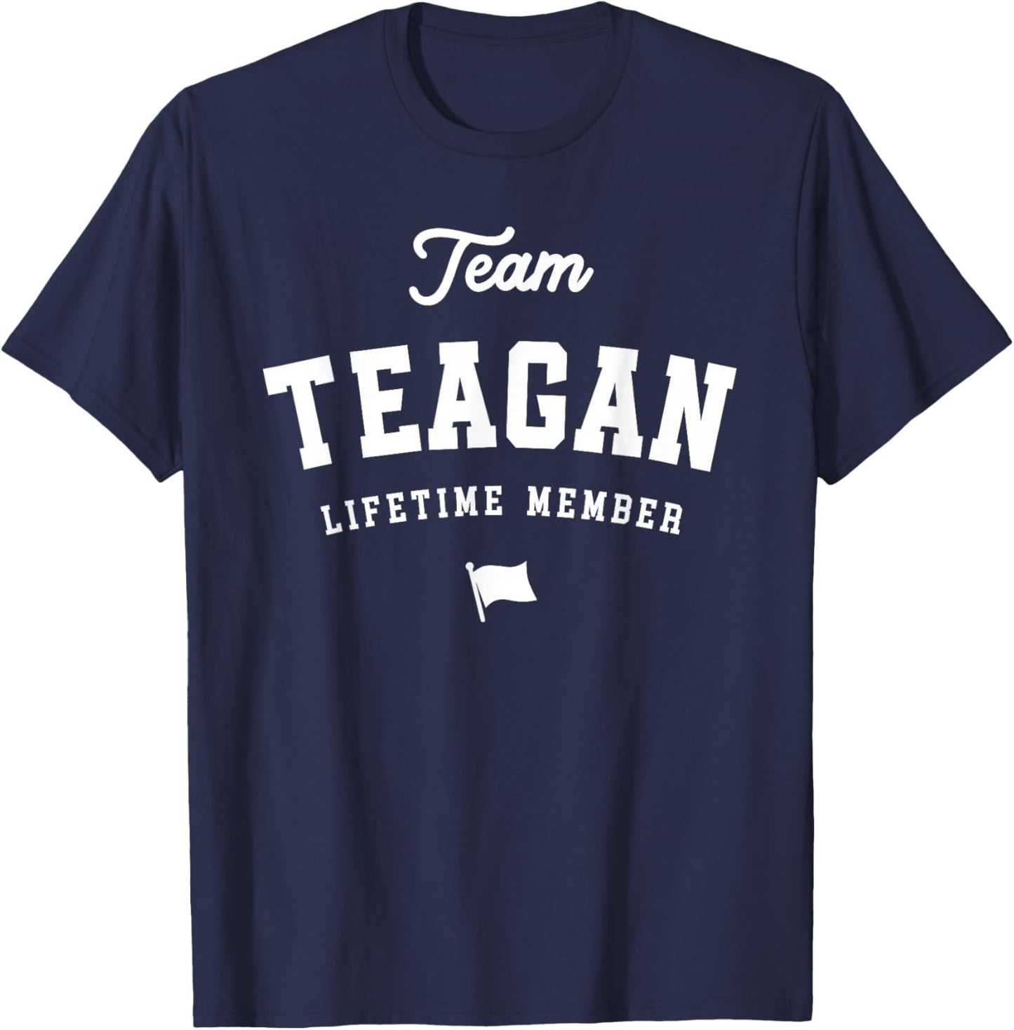 Team Teagan Lifetime Member Funny Name Teagan T-Shirt - T-Shirt | Navy
