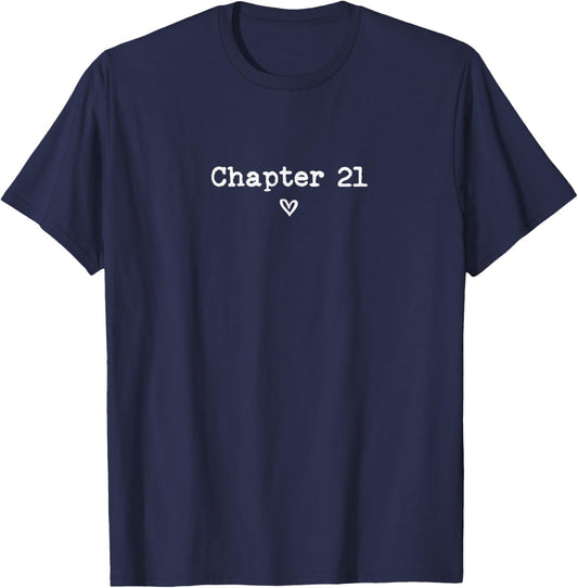Chapter 21 Birthday Party Legal Age Twenty One Year Old 21st T-Shirt - T-Shirt | Navy