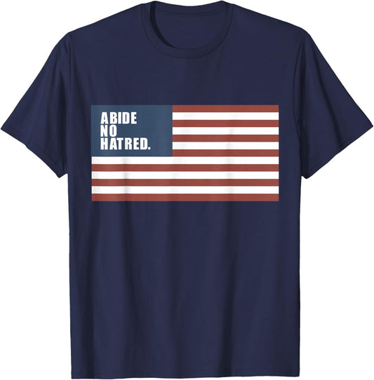 Abide No Hatred, Patriotic American Flag T-Shirt - T-Shirt | Navy