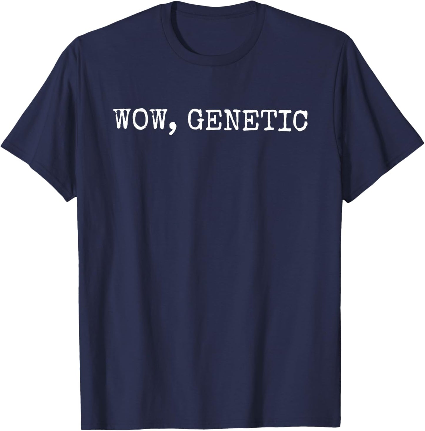 Wow, Genetic Hockey Love Valentine Romance Quote T-Shirt - T-Shirt | Navy