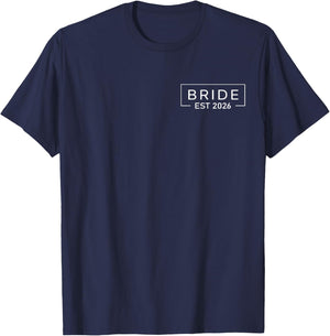 Bride Est. 2026 Fiancée Mrs. Wife Bachelorette Party Wedding T-Shirt - T-Shirt | Navy