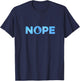 Nope Blue Color Island Mana Magic T-Shirt - T-Shirt | Navy