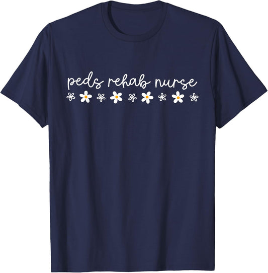 Daisy Flower Pediatric Rehab Nurse Peds Rehabilitation RN T-Shirt - T-Shirt | Navy