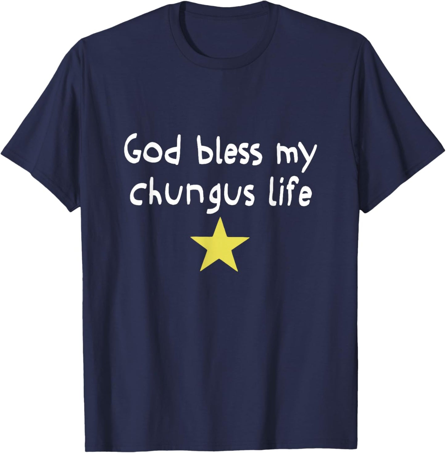 God Bless My Chungus Life Meme Funny Brainrot Meme Women Men T-Shirt - T-Shirt | Navy