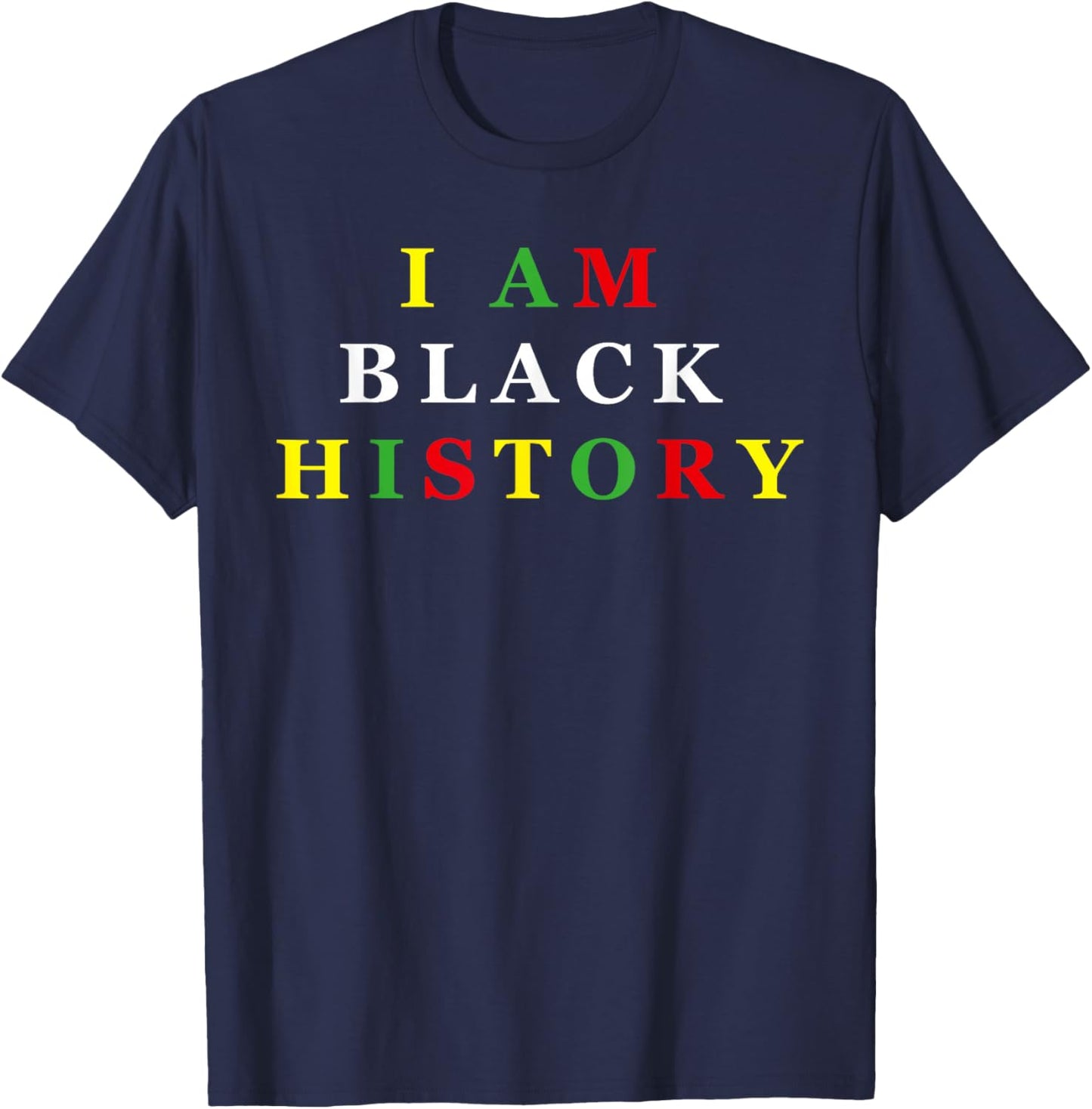 I Am Black History Africa Saying Black History Month T-Shirt - T-Shirt | Navy