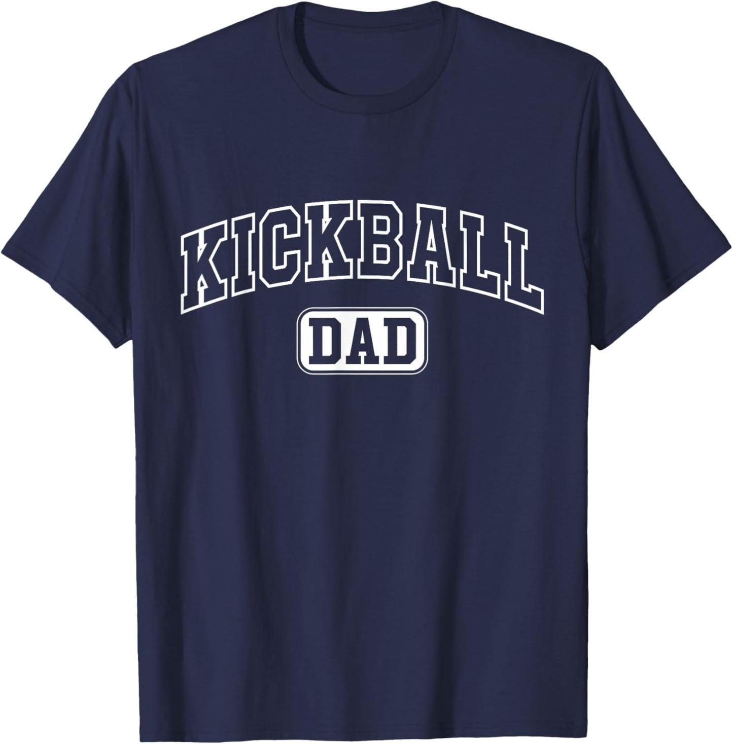 Kickball Dad Funny Athletic Lettering Fathers Day Coach T-Shirt - T-Shirt | Navy