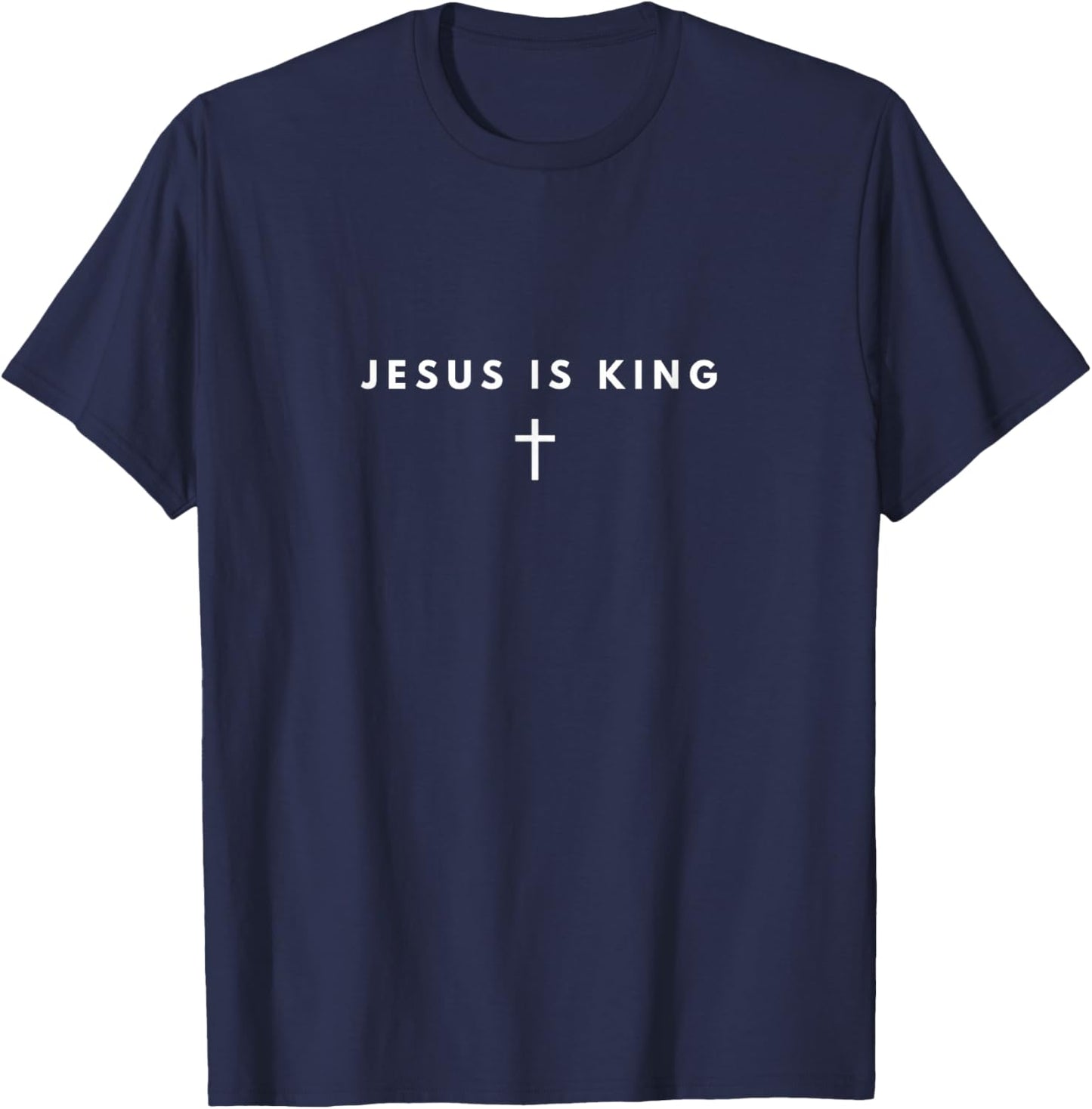 Funny Jesus is King Cross Christian Religious Christ T-Shirt - T-Shirt | Navy