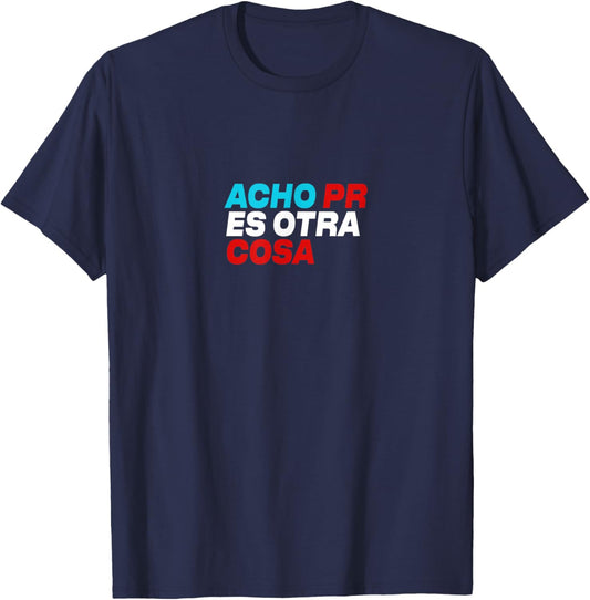 Acho PR ES Otra Cosa T-Shirt - T-Shirt | Navy