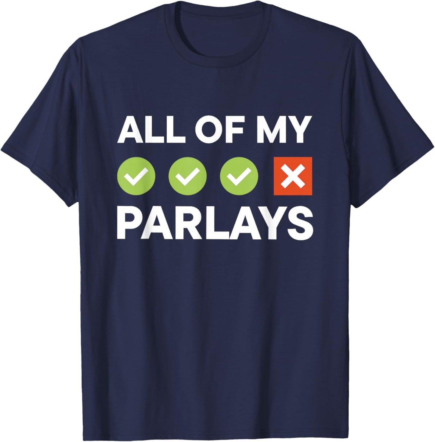All of My Parlays Sports Fan Meme T-Shirt - T-Shirt | Navy