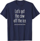 Funny German Saying Cow Off The Ice Funny German Language T-Shirt - T-Shirt | Navy