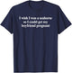 I Wish I was A Seahorse So I Could Get My Boyfriend Pregnant T-Shirt - T-Shirt | Navy
