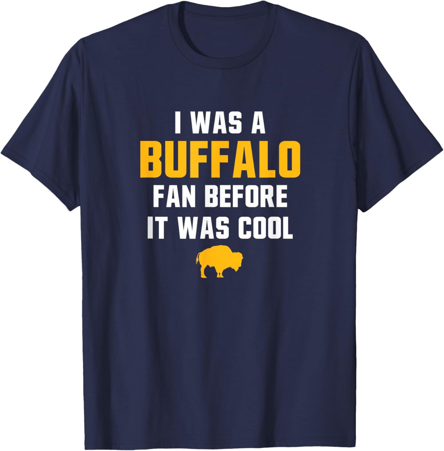 Buffalo Fan Long Time Design T-Shirt - T-Shirt | Navy